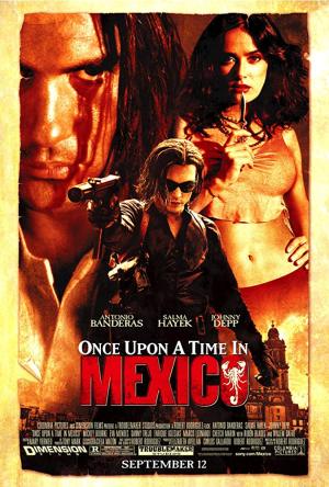 Once Upon A Time in Mexico