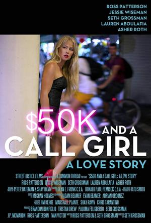 $50K and a Call Girl A Love Story