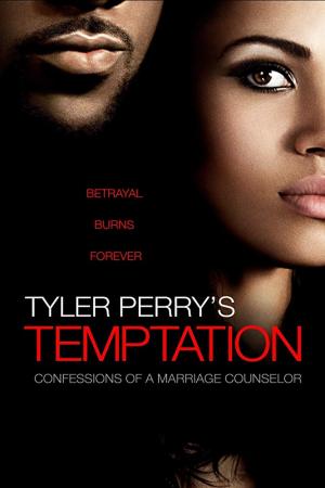 Tyler Perrys Temptation Confessions of a Marriage Counselor