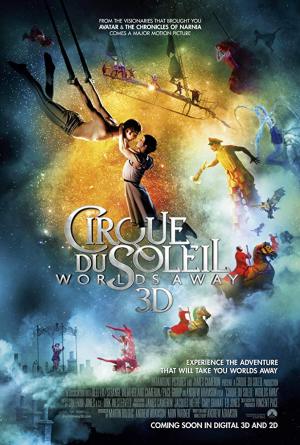 Cirque du Soleil Worlds Away
