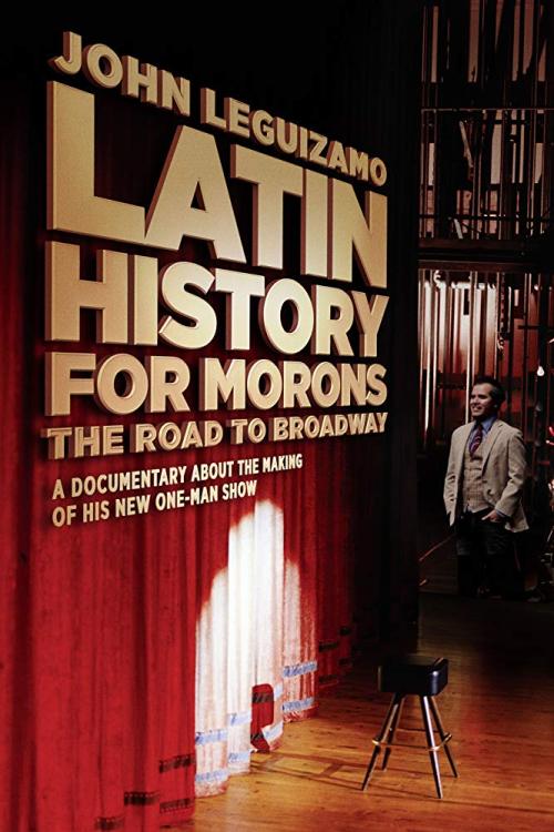 Latin History for Morons: John Leguizamo's Road to Broadway