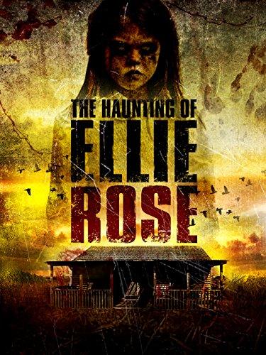 The Haunting of Ellie Rose