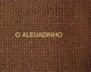 O Aleijadinho