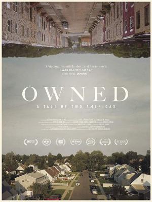 Owned, A Tale of Two Americas