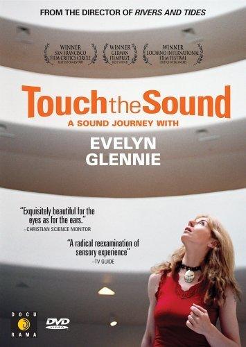 Touch the Sound: A Sound Journey with Evelyn Glennie