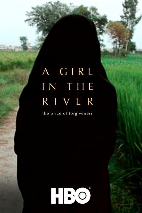 A Girl in the River: The Price of Forgiveness