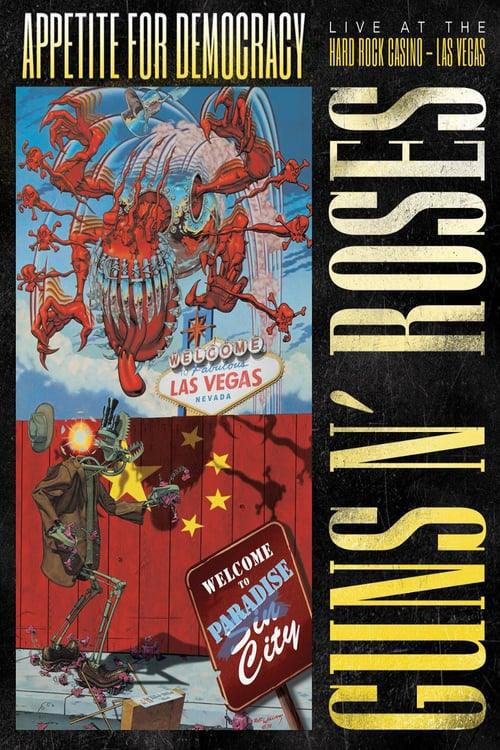Guns N' Roses: Appetite for Democracy