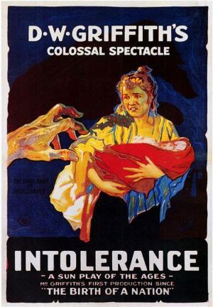 Intolerance: Love's Struggle Throughout the Ages