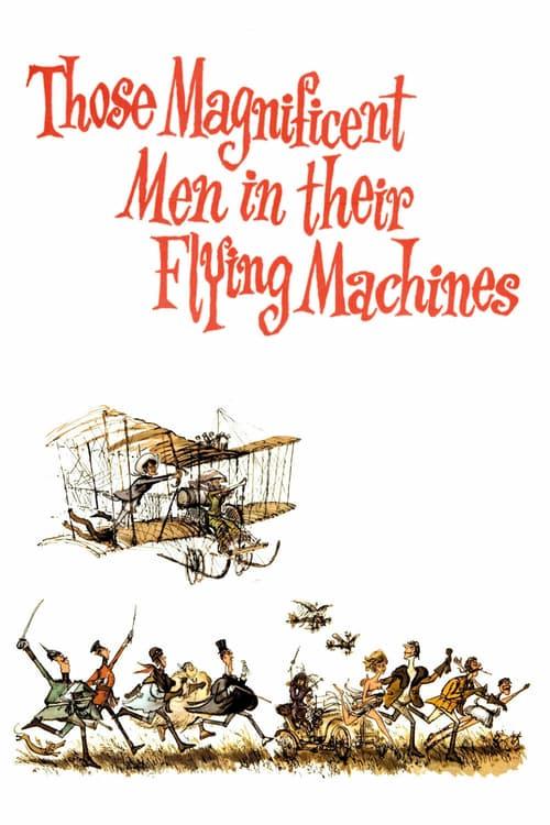 Those Magnificent Men in Their Flying Machines or How I Flew from London to Paris in 25 hours 11 min