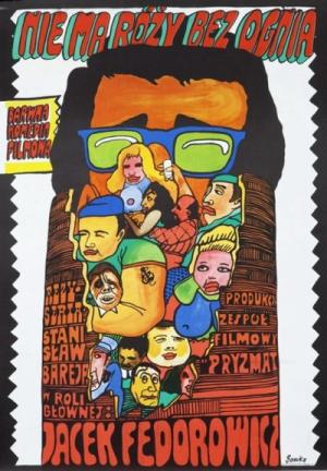 Nie ma rózy bez ognia