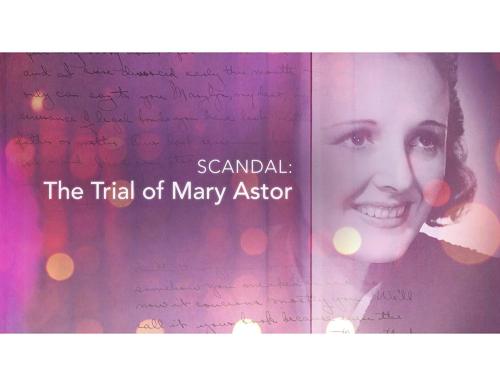 Scandal: The Trial of Mary Astor
