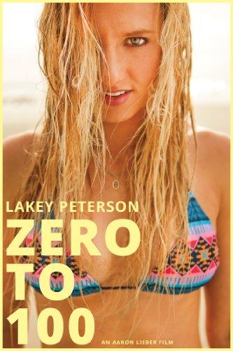 Lakey Peterson: Zero to 100