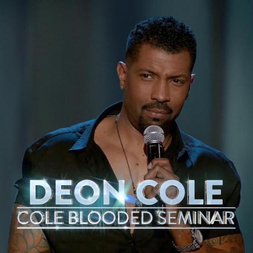 Deon Cole: Cole Blooded Seminar
