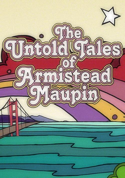 The Untold Tales of Armistead Maupin