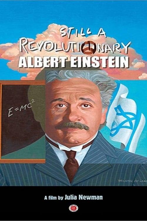 Albert Einstein: Still a Revolutionary