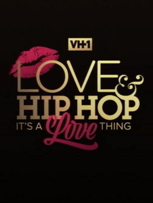 Love & Hip Hop: It's a Love Thing