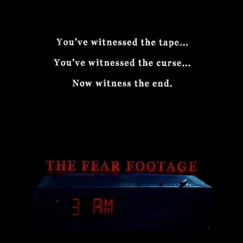 The Fear Footage: 3AM