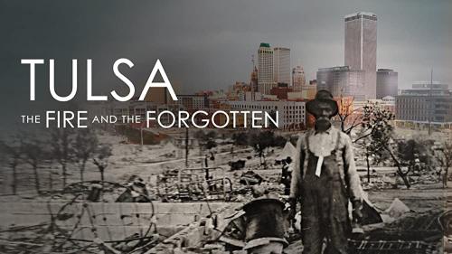 Tulsa: The Fire and the Forgotten