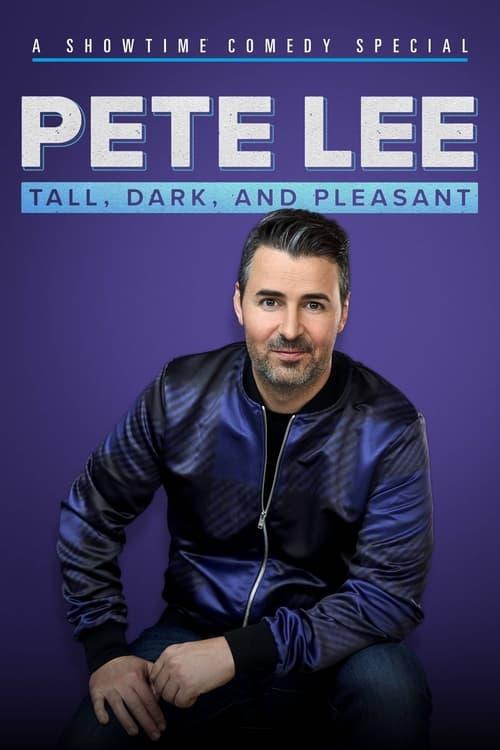 Pete Lee: Tall, Dark and Pleasant
