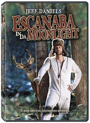 Escanaba in da Moonlight
