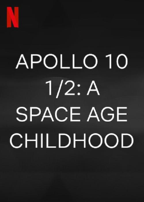 Apollo 10½: A Space Age Childhood