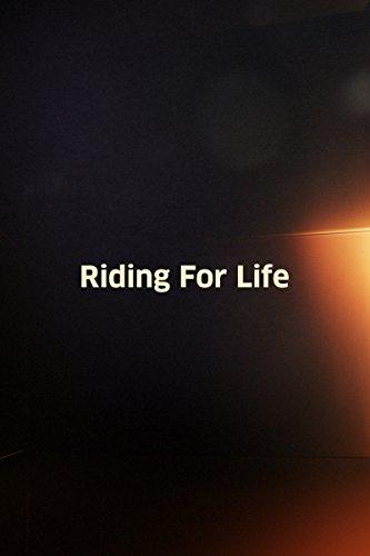 Riding for Life