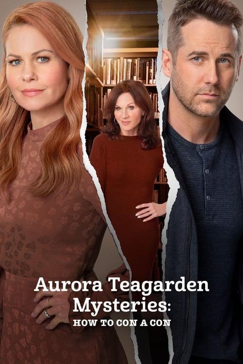 Aurora Teagarden Mysteries: How to Con A Con