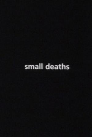 Small Deaths