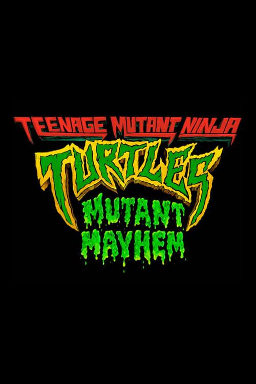 Teenage Mutant Ninja Turtles: Mutant Mayhem