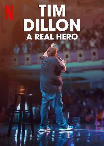 Tim Dillon: A Real Hero