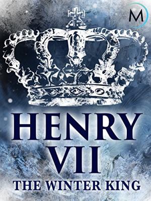 Henry VII: Winter King