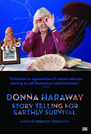 Donna Haraway: Story Telling for Earthly Survival