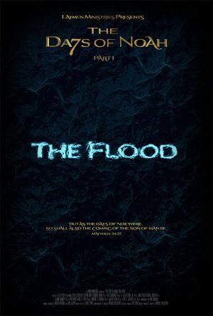 The Days of Noah: The Flood