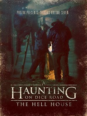 A Haunting on Dice Road: The Hell House