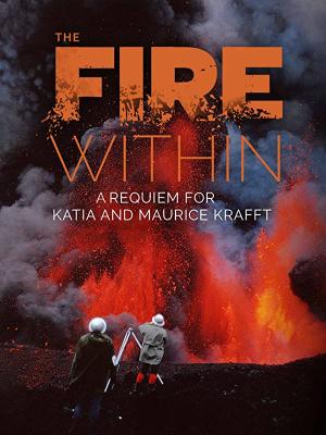 The Fire Within: A Requiem for Katia and Maurice Krafft