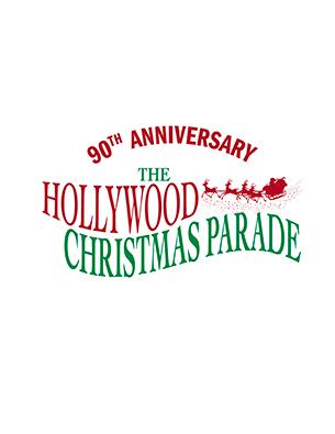 The 90th Annual Hollywood Christmas Parade