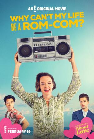 Why Can't My Life Be a ROM-COM