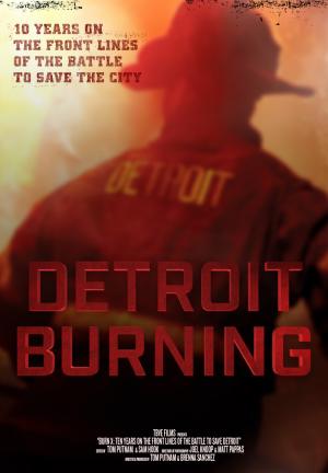 BURN X: 10 Years on the Front Lines of the Battle to Save Detroit