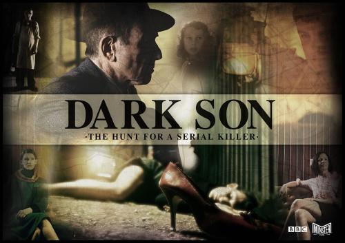 Dark Son: The Hunt for a Serial Killer
