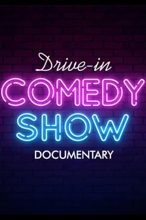 Drive-In Comedy Show: Documentary