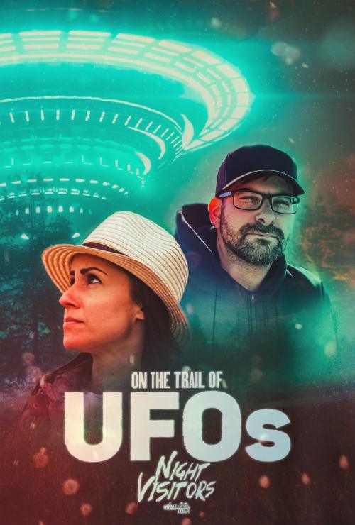 On the Trail of UFOs: Night Visitors