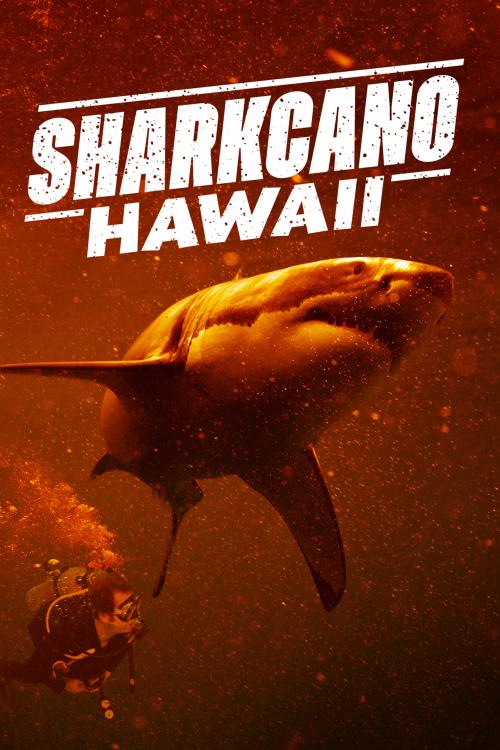 Sharkcano: Hawaii