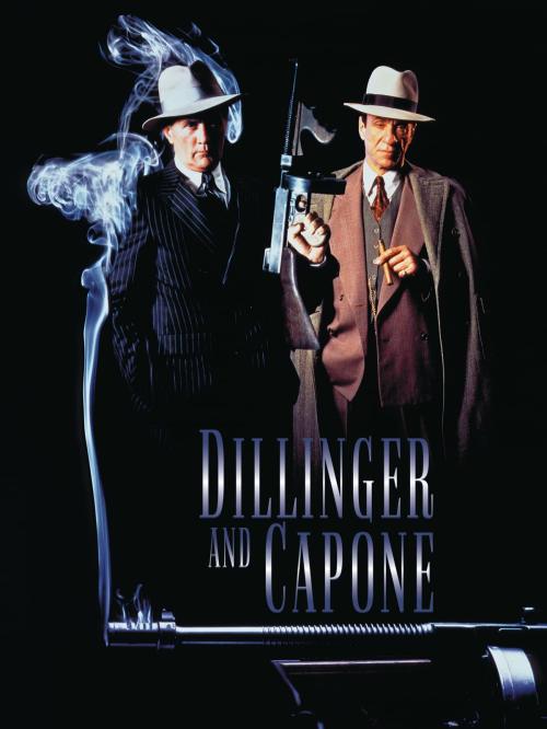 Dillinger and Capone