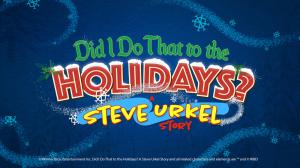 Did I Do That to the Holidays? A Steve Urkel Story