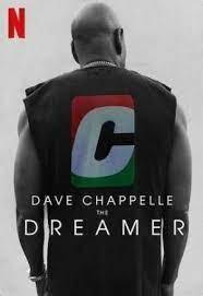 Dave Chappelle: The Dreamer