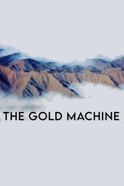 The Gold Machine