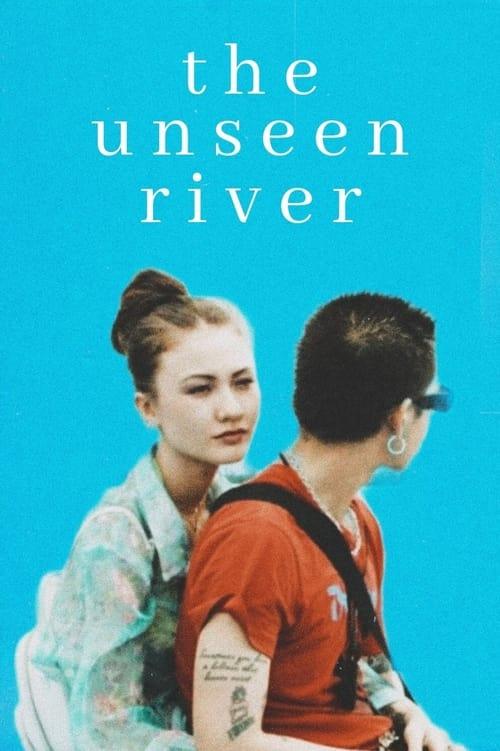 The Unseen River