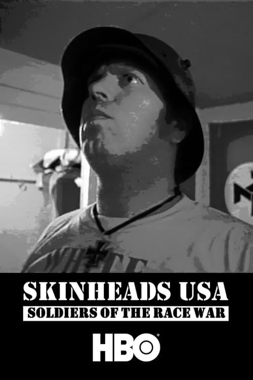 Skinheads USA: Soldiers of the Race War