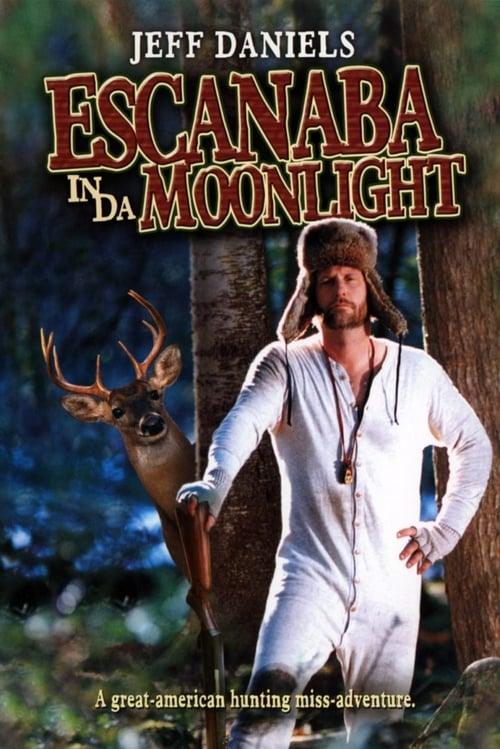 Escanaba in da Moonlight