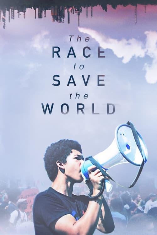 The Race to Save the World